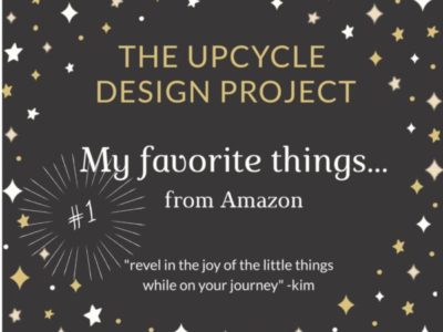 THESE ARE A FEW OF MY FAVORITE THINGS – series #1